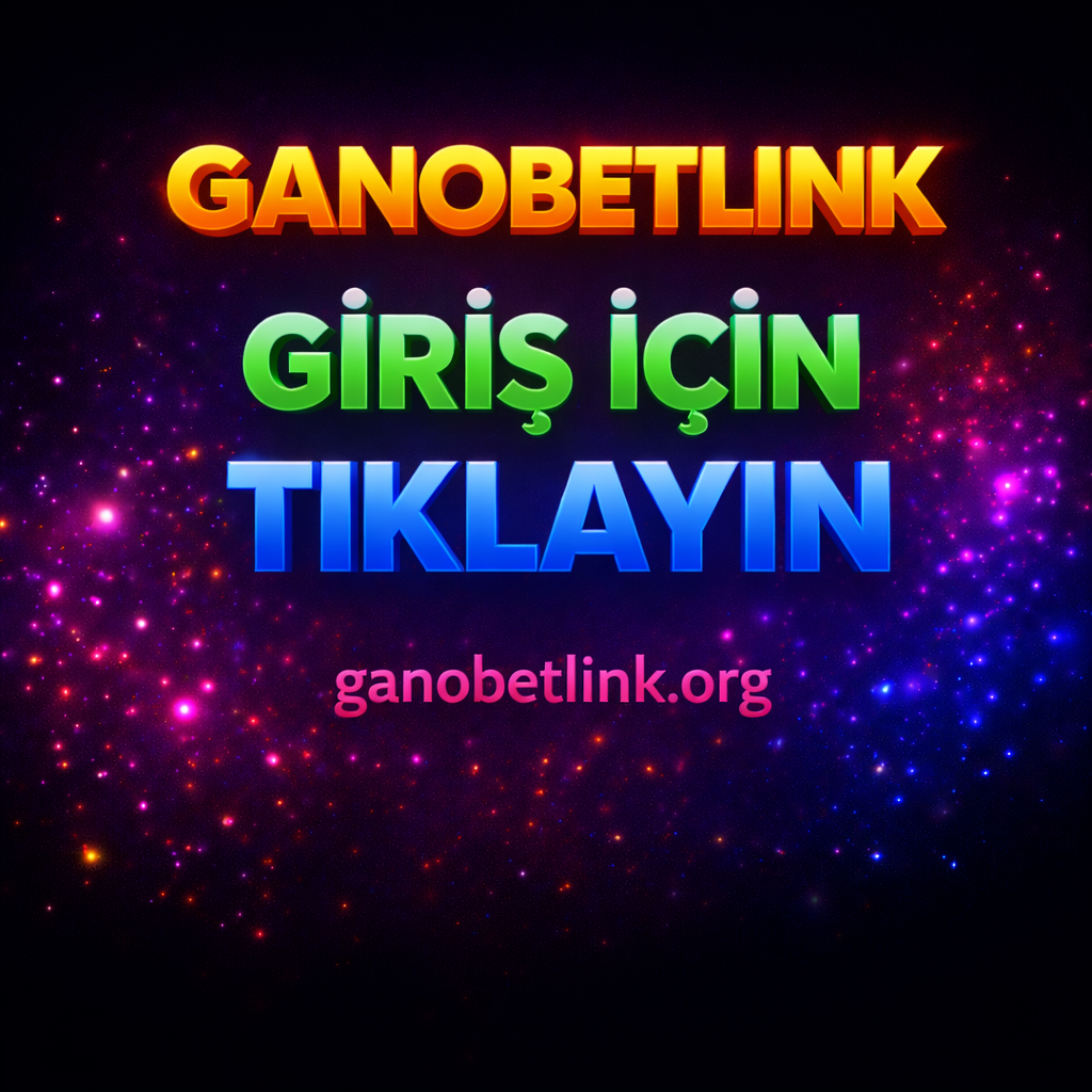Ganobet güncel giriş linki. 